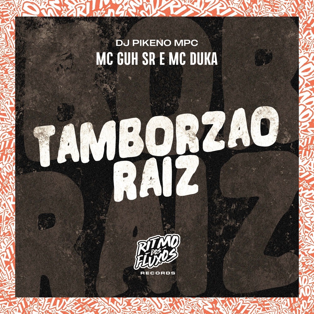 Tamborzão Raiz (Explicit)