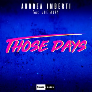 ดาวน์โหลดและฟังเพลง Those Days พร้อมเนื้อเพลงจาก Andrea Imberti