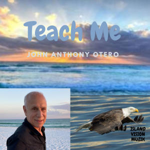 John Anthony Otero的專輯Teach Me