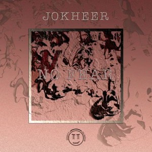 ดาวน์โหลดและฟังเพลง No Fear พร้อมเนื้อเพลงจาก Jokheer