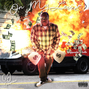ดาวน์โหลดและฟังเพลง On My Level (Explicit) พร้อมเนื้อเพลงจาก Cj Ginavece