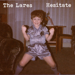 The Lares的专辑Hesitate