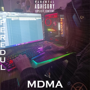 PEREDUL的專輯MDMA