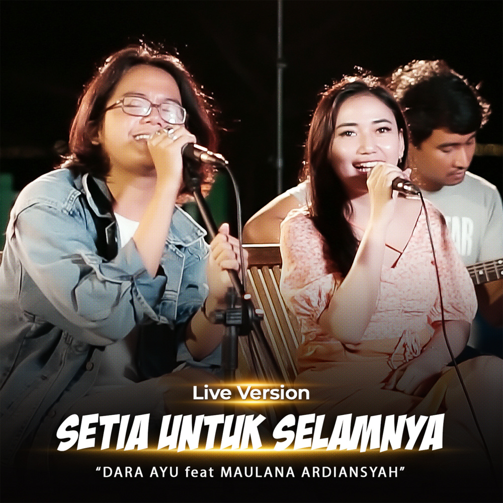 Setia Untuk Selamanya (Live Version)