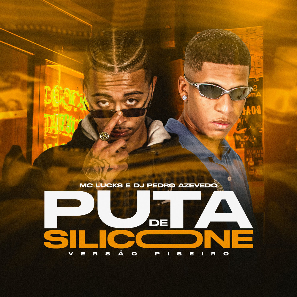Puta De Silicone (Piseiro|Explicit)
