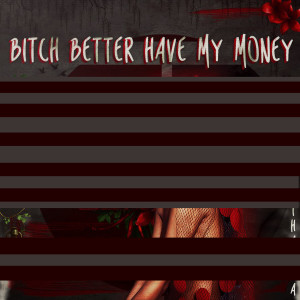Radio Remix的專輯Bitch Better Have My Money (Originally Performed by Rihanna)