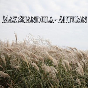 อัลบัม Autumn ศิลปิน Max Shandula