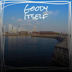 Listen to Goody Itself song with lyrics from Rilmer Gaes