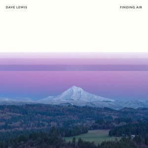 Listen to Finding Air song with lyrics from Dave Lewis