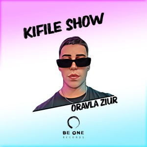 Oravla Ziur的專輯Kifile Show