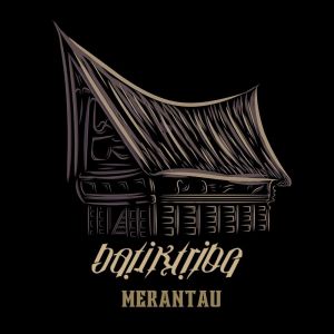 收聽Batik Tribe的Merantau歌詞歌曲