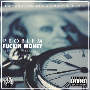 收聽Problem的Fuckin Money (Explicit)歌詞歌曲