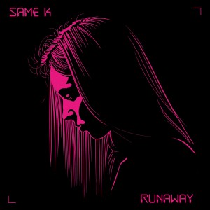 ดาวน์โหลดและฟังเพลง Runaway พร้อมเนื้อเพลงจาก Same K