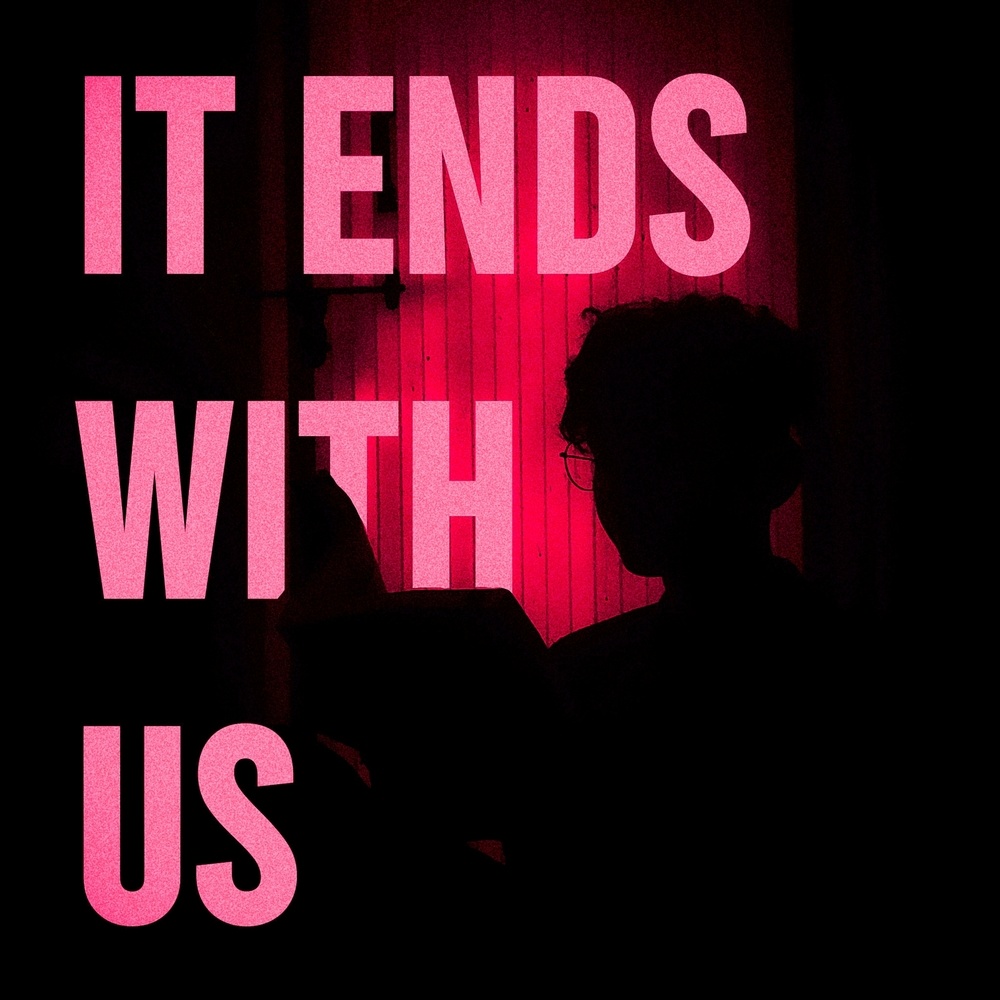 It Ends With Me