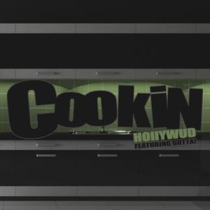 ดาวน์โหลดและฟังเพลง Cookin (Explicit) พร้อมเนื้อเพลงจาก Hollywud