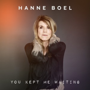 收聽Hanne Boel的You Kept Me Waiting歌詞歌曲