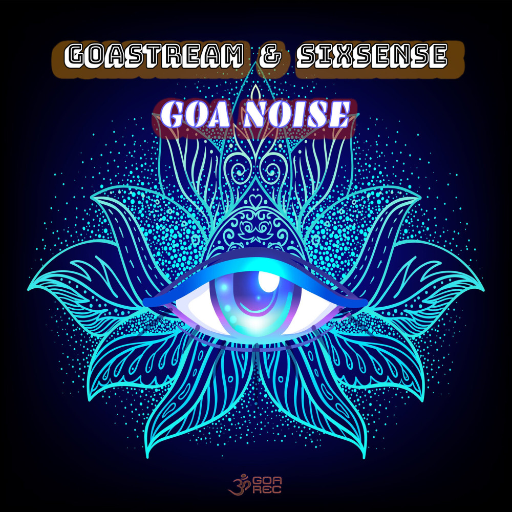 Goa Noise (Original Mix)
