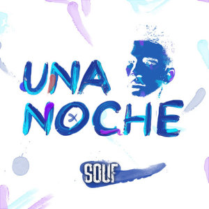 ดาวน์โหลดและฟังเพลง Una Noche พร้อมเนื้อเพลงจาก Souf