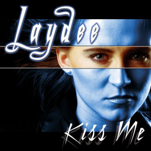 收聽Laydee的Kiss Me (其他)歌詞歌曲