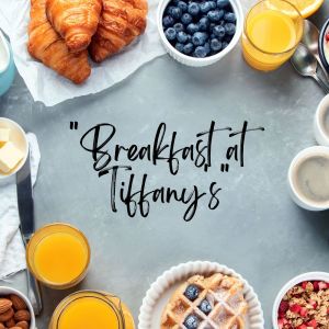 "Breakfast At Tiffany's"
