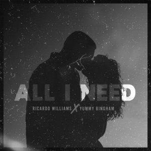 收聽Ricardo Williams的All I Need歌詞歌曲