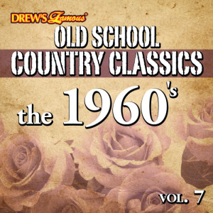 The Hit Crew的專輯Old School Country Classics: The 1960's, Vol. 7