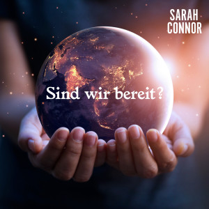 ดาวน์โหลดและฟังเพลง Sind wir bereit? พร้อมเนื้อเพลงจาก Sarah Connor
