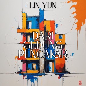 Listen to Dari Gedung Pencakar song with lyrics from Lin Yun