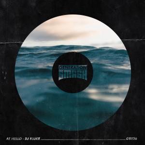 收聽DJ Fluke的At Hello歌詞歌曲