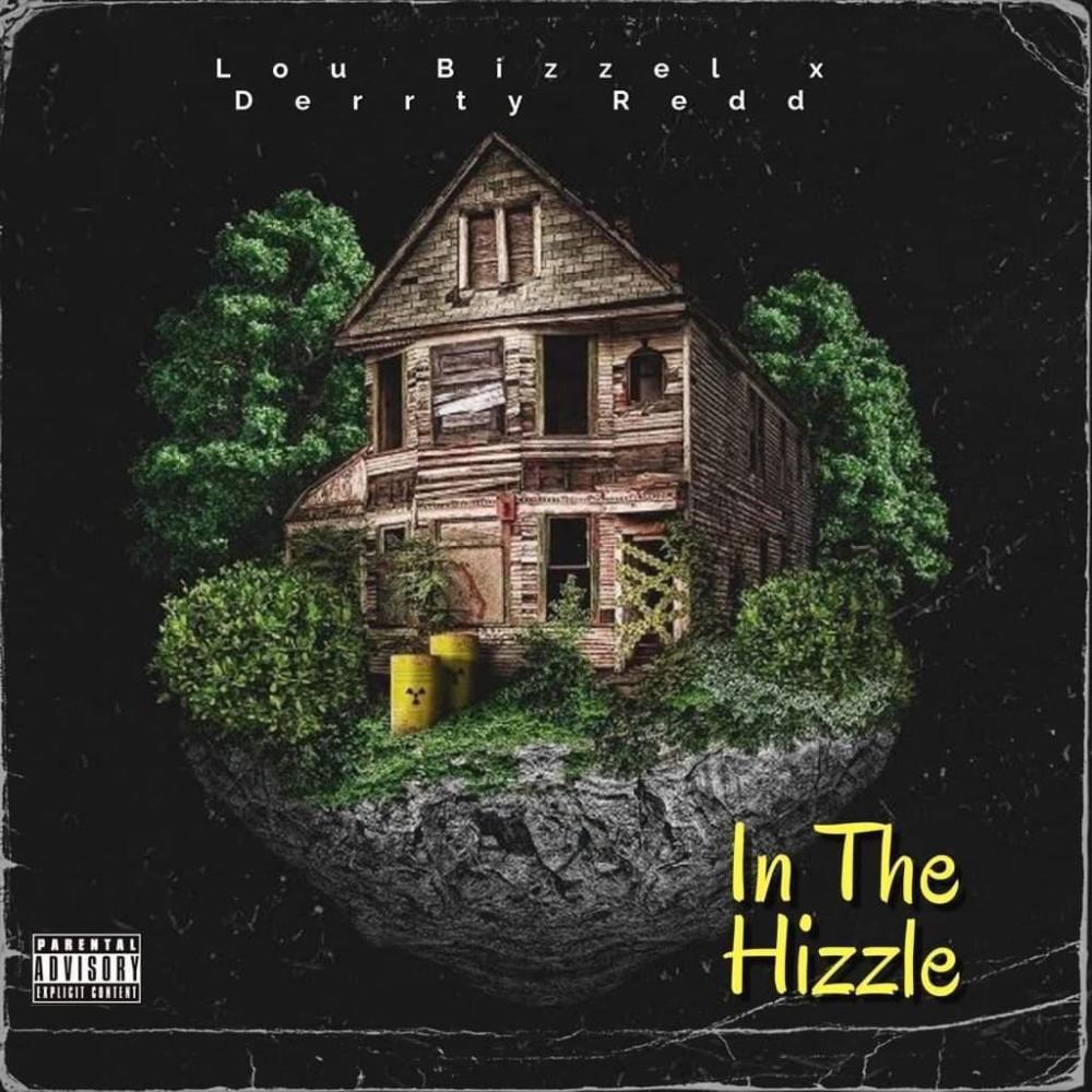 IN THE HIZZLE (feat. Derrty Redd) (Explicit)