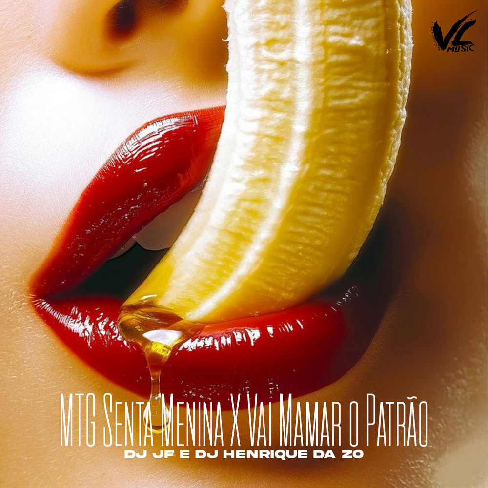MTG Senta Menina X Vai Mamar o Patrão (Explicit)