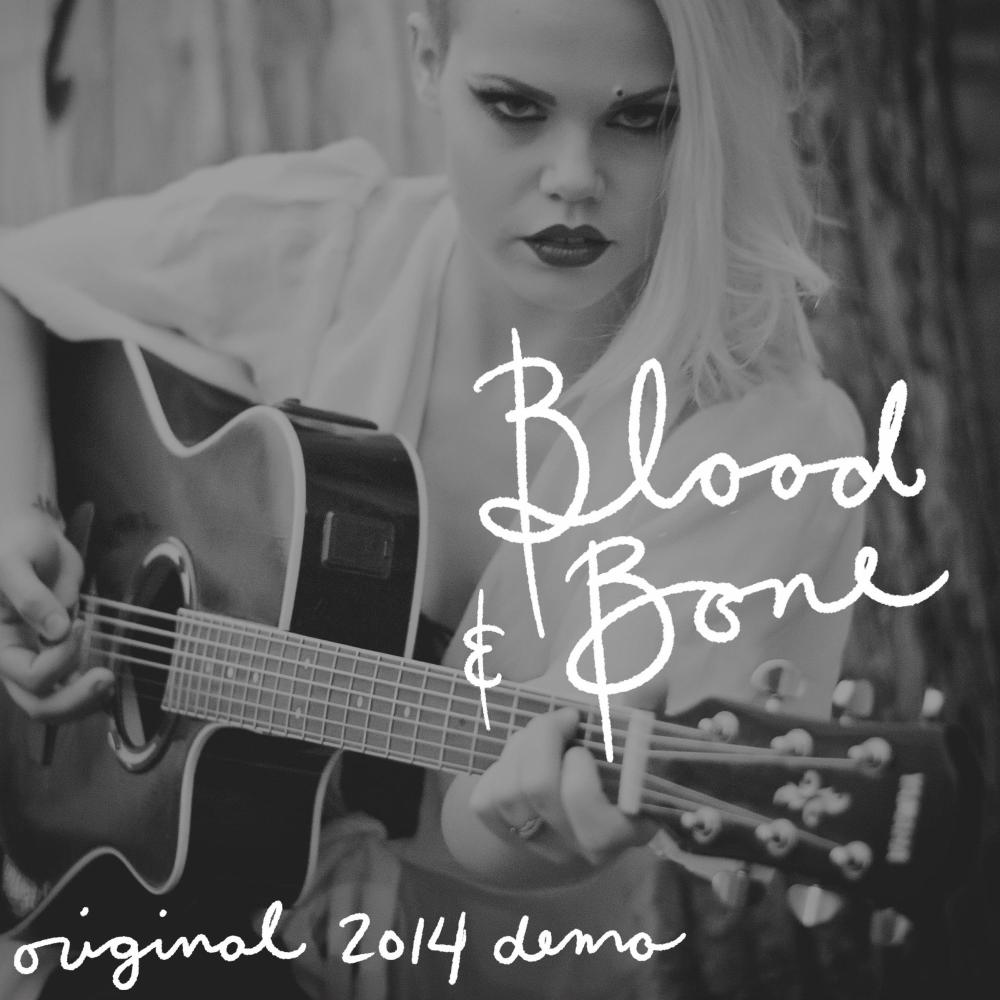 Blood and Bone (Original 2014 Demo)