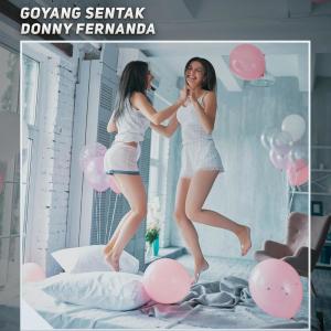 Album Goyang Sentak (Explicit) oleh Donny Fernanda