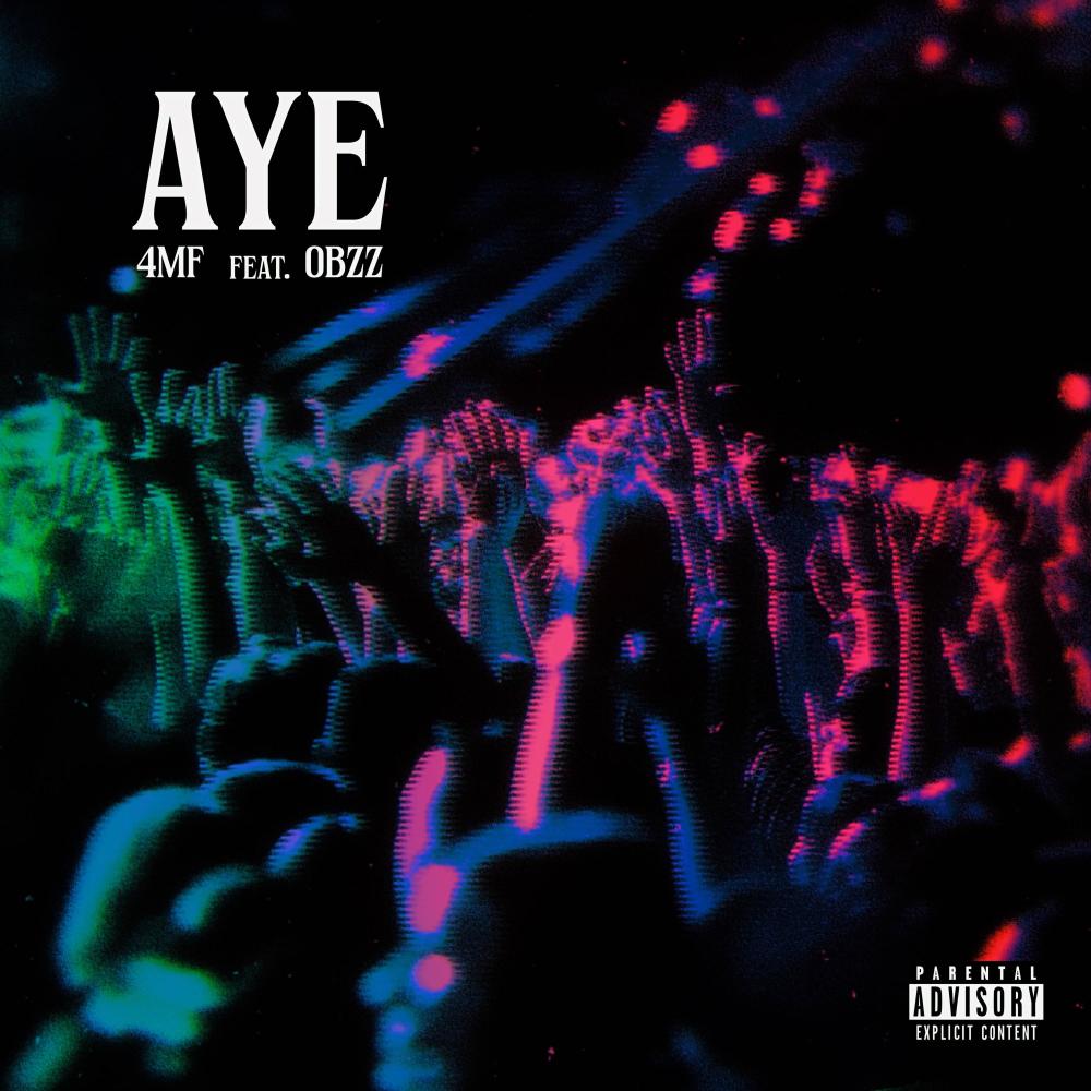 Aye (feat. Obzz) (Explicit)