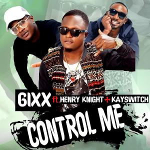 Listen to Control Me song with lyrics from 6IXX