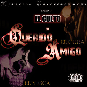 收聽El Cura的Querido Amigo (Explicit)歌詞歌曲