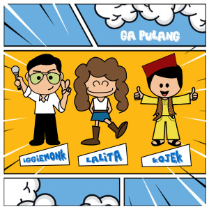 Listen to Ga Pulang song with lyrics from Kojek