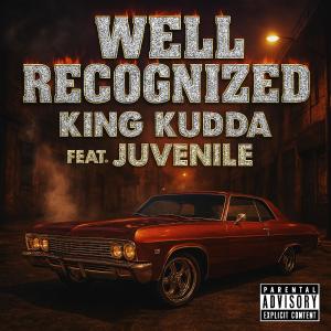 King Kudda的專輯Well Recognized (feat. Juvenile) [Explicit]