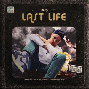 收聽JZAC的Last Life (Explicit)歌詞歌曲