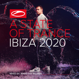Armin Van Buuren的专辑A State Of Trance, Ibiza 2020 (Mixed by Armin van Buuren)