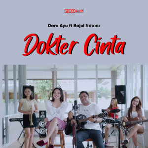 Dengarkan Dokter Cinta lagu dari Dara Ayu dengan lirik