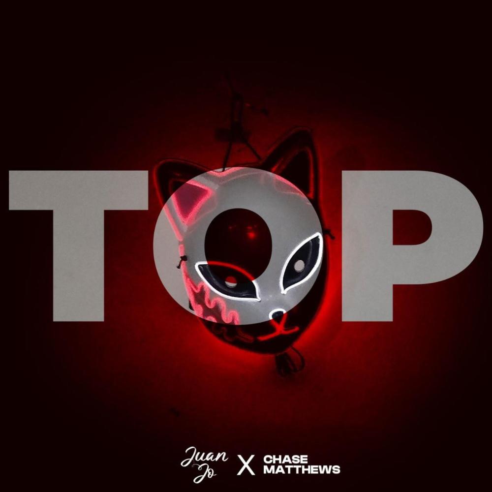 TOP! (feat. Chase Matthews) (Explicit)