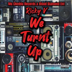 收聽Ricky V的We Turnt Up (Explicit)歌詞歌曲