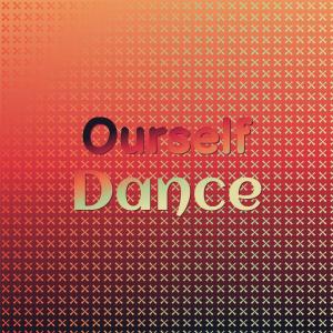 อัลบัม Ourself Dance ศิลปิน Various Artists