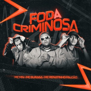 Foda Criminosa (Explicit) dari MC Buraga