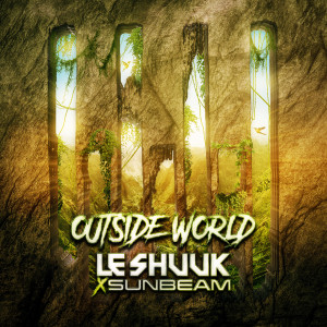 Listen to Outside World song with lyrics from Le Shuuk