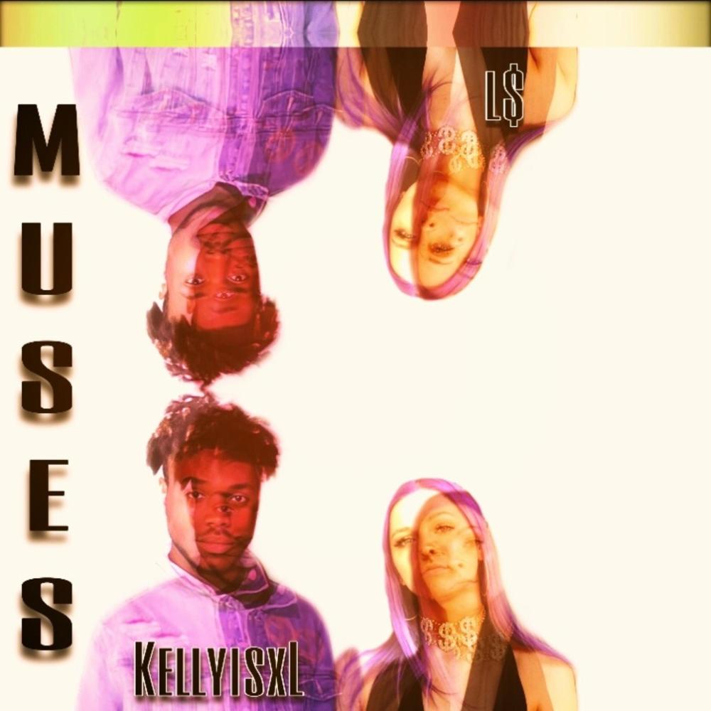 Muses (feat. KellyisXL) (Explicit)
