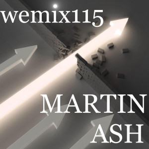 ดาวน์โหลดและฟังเพลง Wemix 115 (Minimal Techno House Megamix) พร้อมเนื้อเพลงจาก Martin Ash