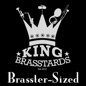King Brasstards的专辑Brasstersized Mixtape 1