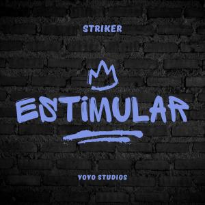 Striker的專輯Estimular (feat. Hueco Prods) (Explicit)